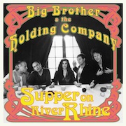 Review: Big Brother & The Holding Co. - Supper On River Rhine