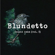 Review: Blundetto - Cousin Zaka (Vol. I)