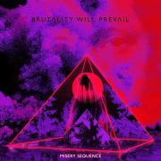 Review: Brutality Will Prevail - Misery Sequence