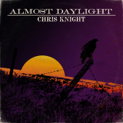 Chris Knight: Almost Daylight