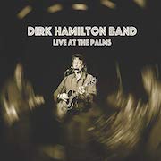 Review: Dirk Hamilton Band - Live At The Palms