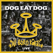 Review: Dog Eat Dog - All Boro Kings Live