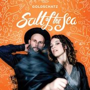 Review: Goldschatz - Salt Of The Sea