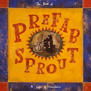 Review: Prefab Sprout - A Life Of Surprises – The Best Of (1992) – Remastered Vinyl Edition