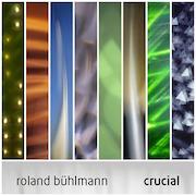 Review: Roland Bühlmann - Crucial