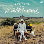 Review: Robert Ellis - Texas Piano Man