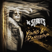 Review: The Struts - Young & Dangerous