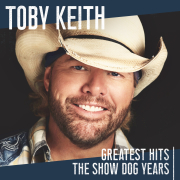 Review: Toby Keith - Greatest Hits (The Show Dog Years)