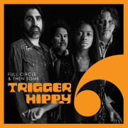 Review: Trigger Hippy - Full Circle and Then Some