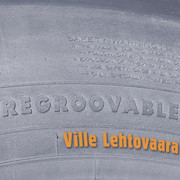 Review: Ville Lehtovaara - Regroovable