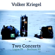 Review: Volker Kriegel - Two Concerts – Lagos '79 / Bochum '90