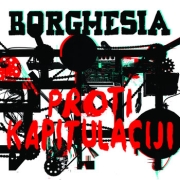 Borghesia: Proti Kapitulaciji