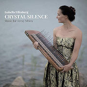 Review: Izabella Effenberg - Crystal Silence – Music For Array Mbirra