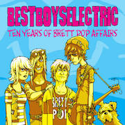 Review: Best Boys Electric - Ten Years Of Brett Pop Affairs