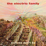 Review: The Electric Family - Echoes Don't Lie