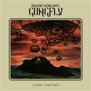 Rikard Sjöblom's Gungfly: Alone Together