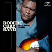 Robert Cray Band: That's What I Heard