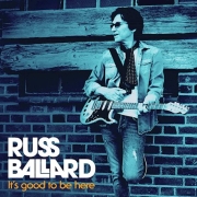 Review: Russ Ballard - It’s Good To Be Here