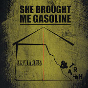 Review: She Brought Me Gasoline - On Values & Trash