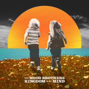 Review: The Wood Brothers - Kingdom In My Mind