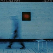 The Ninth Wave: Infancy