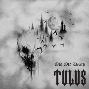 Review: Tulus - Old Old Death