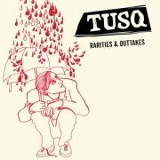 Review: Tusq - Rarities & Outtakes