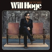 Will Hoge: Tiny Little Movies