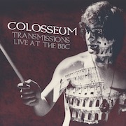 Review: Colosseum - Transmissions Live At The BBC