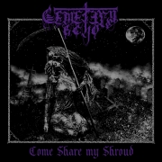 Cemetery Echo: Come Share My Shroud