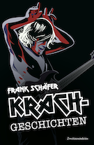 Review: Frank Schäfer - Krachgeschichten