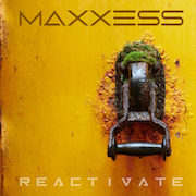 Review: Maxxess - Reactivate