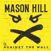 Mason Hill: Against The Wall