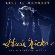 Review: Stevie Nicks - Live In Concert – The 24 Karat Gold Tour