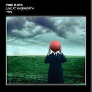 Review: Pink Floyd - Live At Knebworth 1990