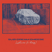 Review: Suzi Cream Cheese - Lifetime (A Story) – Limitierte Vinyl-Edition (300 Exemplare)