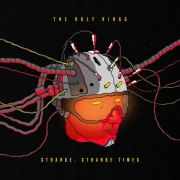 The Ugly Kings: Strange, Strange Times