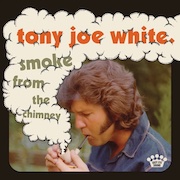 Review: Tony Joe White - Smoke From The Chimney