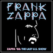 Review: Frank Zappa - Zappa '88: The Last U.S. Show – 4LP-Deluxe-Edition