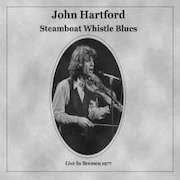 Review: John Hartford - Steamboat Whistle Blues