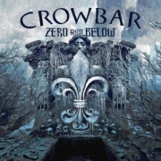 Review: Crowbar - Zero and Below