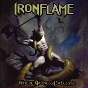 Review: Ironflame - Where Madness Dwells