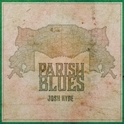 Review: Josh Hyde - Parish Blues