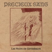 Précieux Sang: Les Nuits de Gethsémani