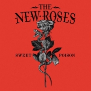 The New Roses: Sweet Poison