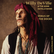 Review: Willy DeVille & The Mink DeVille Band - Venus Of The Docks