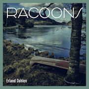 Review: Erland Dahlen - Racoons