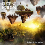 Review: Eugene Rodin - Human Islands