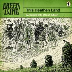 Review: Green Lung - This Heathen Land