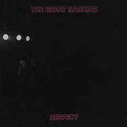 Review: The Great Machine - Respect (Re-Release)